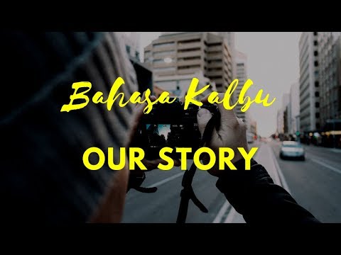 Our Story - Bahasa Kalbu (Titi DJ Cover)