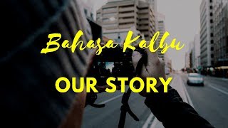 Download lagu Our Story - Bahasa Kalbu (Titi DJ Cover) mp3