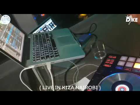 KIZA NAIROBI WITH DJ IKE