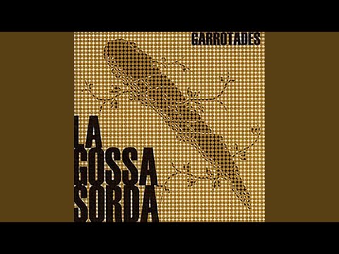 L'himne Del Desencant - La Gossa Sorda