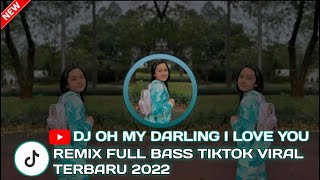 Download lagu DJ OH MY DARLING I LOVE YOU REMIX FULL BASS TIKTOK VIRAL TERBARU 2022🎶 #djtiktokviral #youtube #dj mp3 Download lagu DJ OH MY DARLING I LOVE YOU REMIX FULL BASS TIKTOK VIRAL TERBARU 2022🎶 #djtiktokviral #youtube #dj mp3