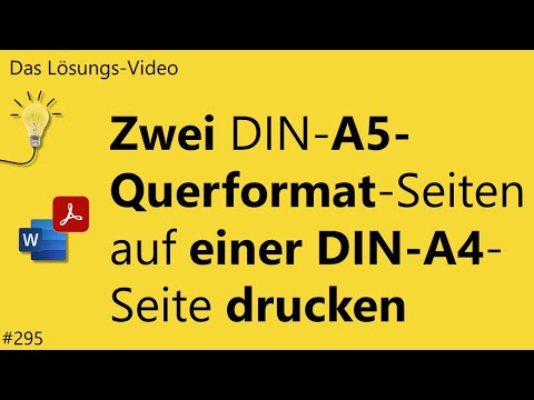 Das #Lösungsvideo 295: Zwei DIN-A5-Querformat-Seiten auf einer DIN-A4-Seite drucken