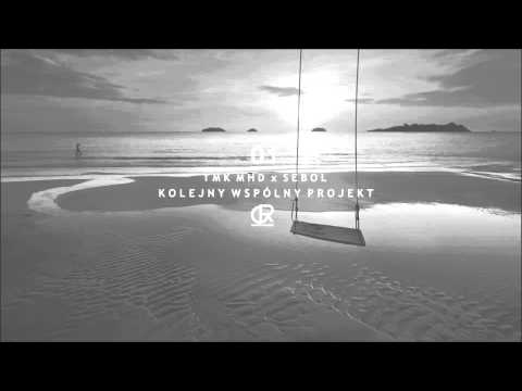 01. TMK MHD x SEBOL - KOLEJNY WSPÓLNY PROJEKT