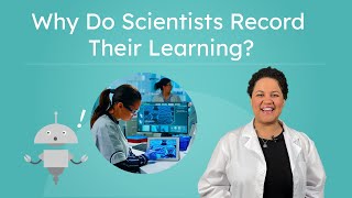 Why Do Scientists Record Their Learning - Science for First Grade