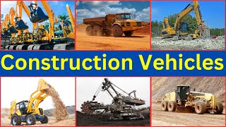 Top 50 Construction Vehicle Names || Heavy Construction Vehicle Names