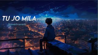 Download lagu Tu Jo Mila [Slowed   Reverb] K.K. | Bajrangi Bhaijaan | Bollywood lofi song mp3