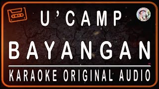 Download lagu U'CAMP - BAYANGAN - KARAOKE ORIGINAL AUDIO mp3 Download lagu U'CAMP - BAYANGAN - KARAOKE ORIGINAL AUDIO mp3