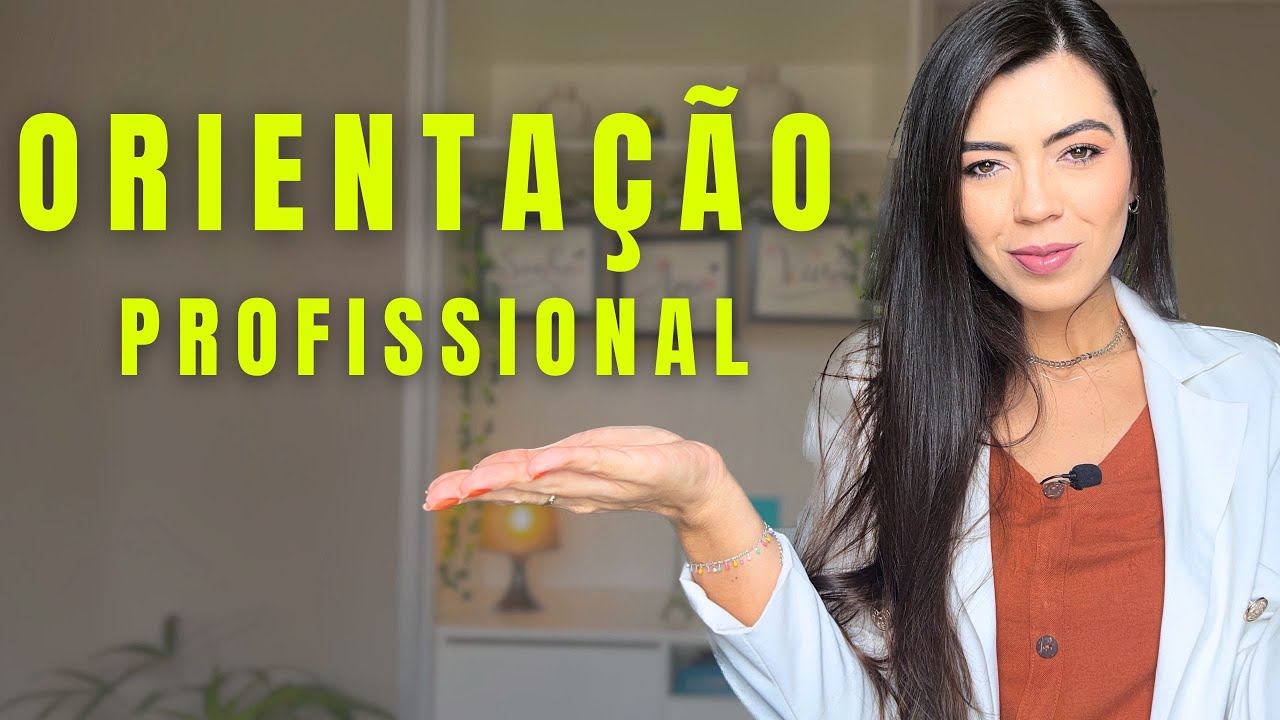COMO é TRABALHAR com ORIENTAÇÃO PROFISSIONAL E DE CARREIRA?
