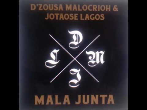 D'Zousa Malocrioh & Jotaose Lagos   Mala Junta