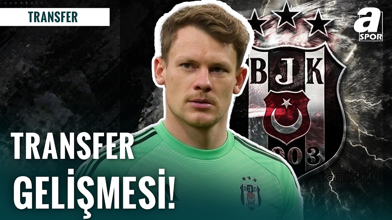 Beşiktaş’ın Alexander Nübel İçin Bonservis Pazarlığı
