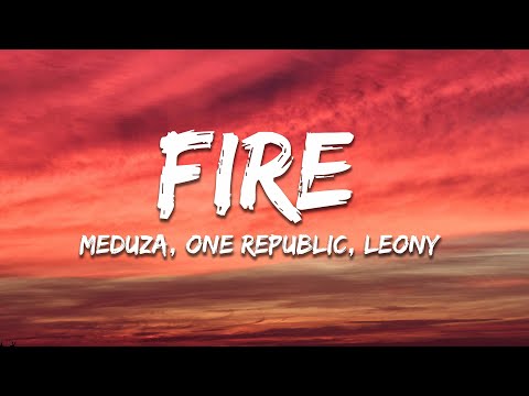 MEDUZA, OneRepublic & Leony - Fire (UEFA EURO 2024 Song) [Lyrics]