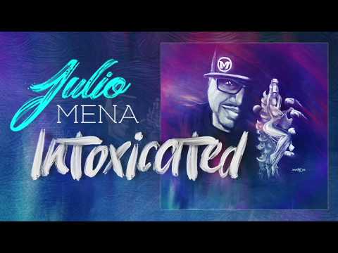 Julio Mena | Intoxicated [Lyric Video] Cutting Records