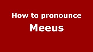 How to pronounce Meeus