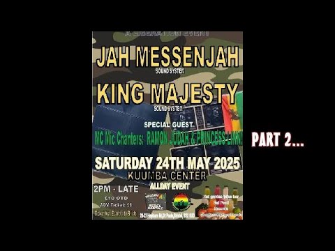 MessenJAH Youth mts King Majesty @ Kuumba Center St Paul's Bristol. Saturday 24th May 2025 Part Two.