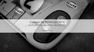 preview picture of video 'Montlhéry - Coupes de Printemps 2014 (Porsche 917, Ford GT40 ... )'