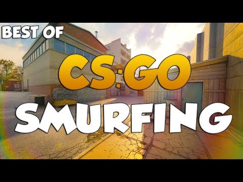 BEST OF CS:GO SMURFING (1-8)