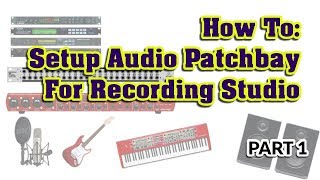 Video thumbnail for How to Setup A Patch Bay PX3000 With FCA1616 - A Complete Guide Part 1 by RecordingStudio9.com
