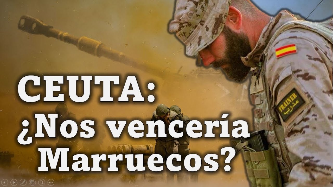 ⚔ ¡ASÍ sería la batalla por CEUTA!