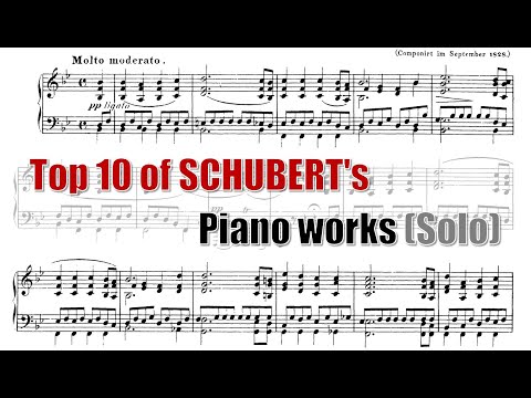 Top 10 of SCHUBERT's Piano works (Solo)
