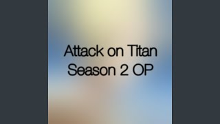 Attack on Titan Season 2 OP (Shinzou Wo Sasageyou)