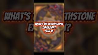 What's the Hearthstone expansion? Part 15 #hearthstone #shorts #youtubeshorts