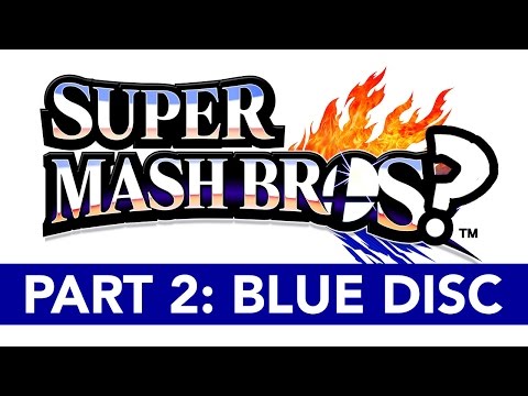 [April Fools 2015] Super Mash Bros? Part 2: BLUE Disc