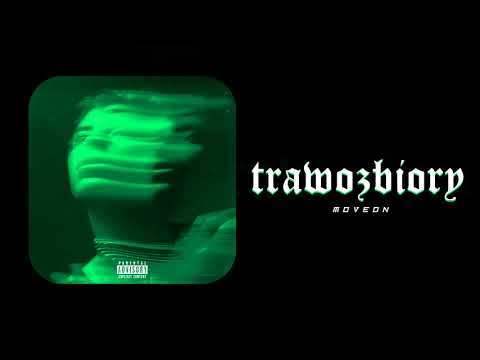 MOVEON - TRAWOZBIORY (Prod. Malloy)
