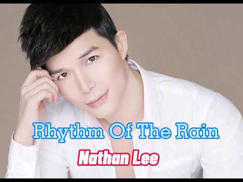 Rhythm Of The Rain - Nathan Lee
