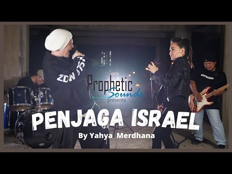 Penjaga Israel (OFFICIAL MUSIC VIDEO) Prophetic Sounds || Yahya Merdhana