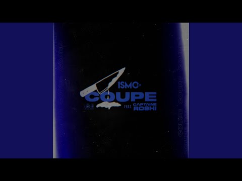 Coupe (feat. Captaine Roshi)