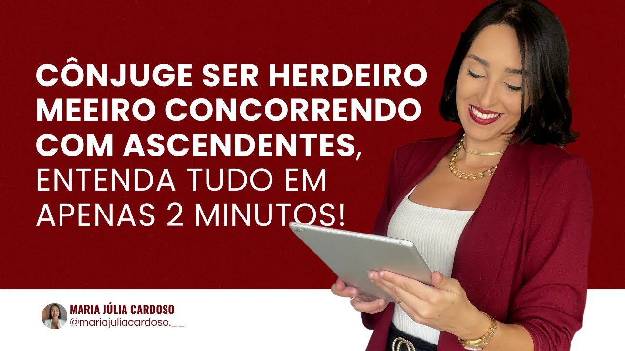 O CÔNJUGE PODE SER MEEIRO E HERDEIRO DOS MESMOS BENS QUANDO CONCORRE COM OS ASCENDENTES?