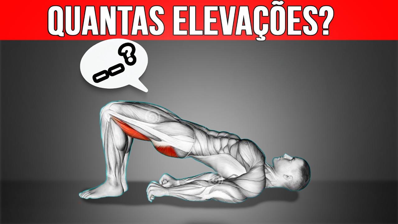 Quantas Elevações de Quadril devem ser feitas por dia para ter Glúteos e Pernas Fortes ?
