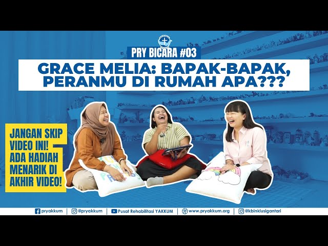 PRY Bicara Eps. 03 - Ngomongin Tumbuh Kembang Anak Bareng Grace Melia