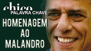 Chico Buarque: Homenagem ao Malandro (DVD Palavra Chave)