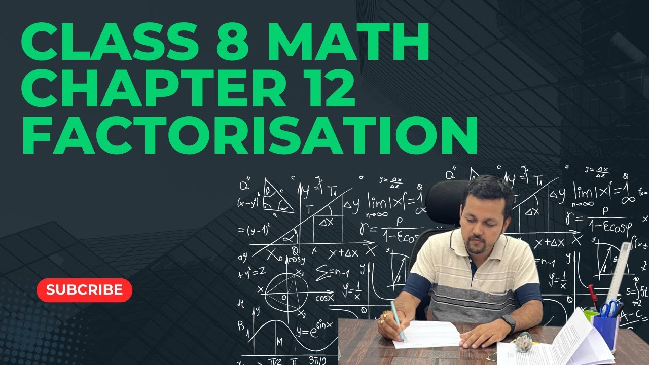 Class 8 Math Chapter  12 Factorisation #class8math #class8 #class8mathsinhindi #cbse