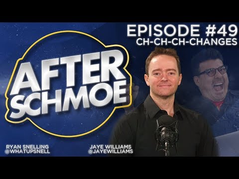 After Schmoe #49 - Ch-Ch-Ch-Changes