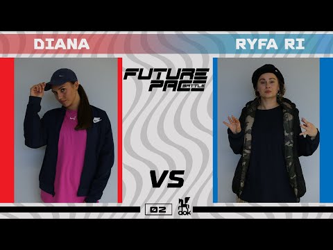 Diana vs Ryfa Ri | TOP16 1vs1 OPEN Future Pace Battle 2021