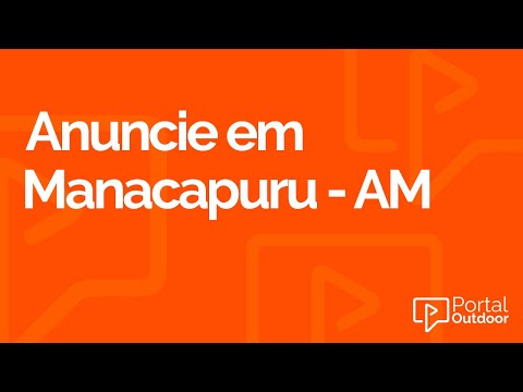 ANUNCIE OUTDOOR EM MANACAPURU - AMAZONAS - AM