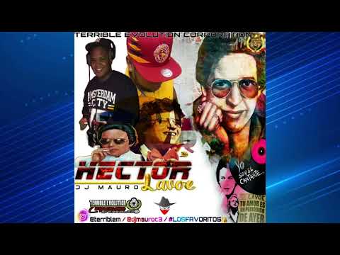 Hector Lavoe Especial Mix - Dj Mauro Ft Terrible Evolution Corporation (Salsa Mix) HOMENAJE