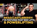 Brad Castleberry: I've Matured Past Ego Lifting And Powerlifting