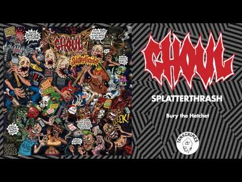 Ghoul "Bury the Hatchet"