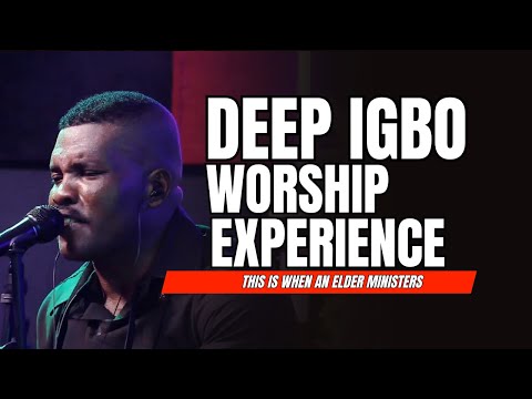 THIS IS IGBO WORSHIP IS MINISTERED BY AN ELDER IN THE SPIRIT | Min Onyedika