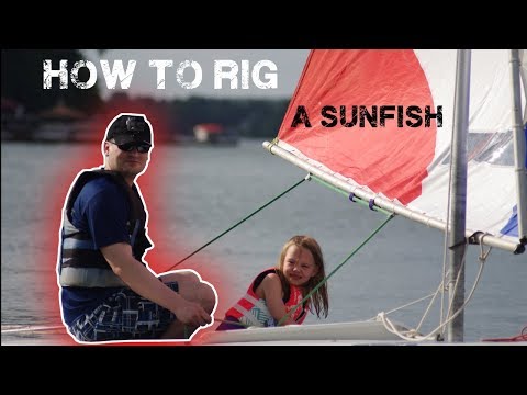 How to Rig a Sunfish