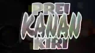 Download lagu Story wa keren 'prei kanan kiri' mp3