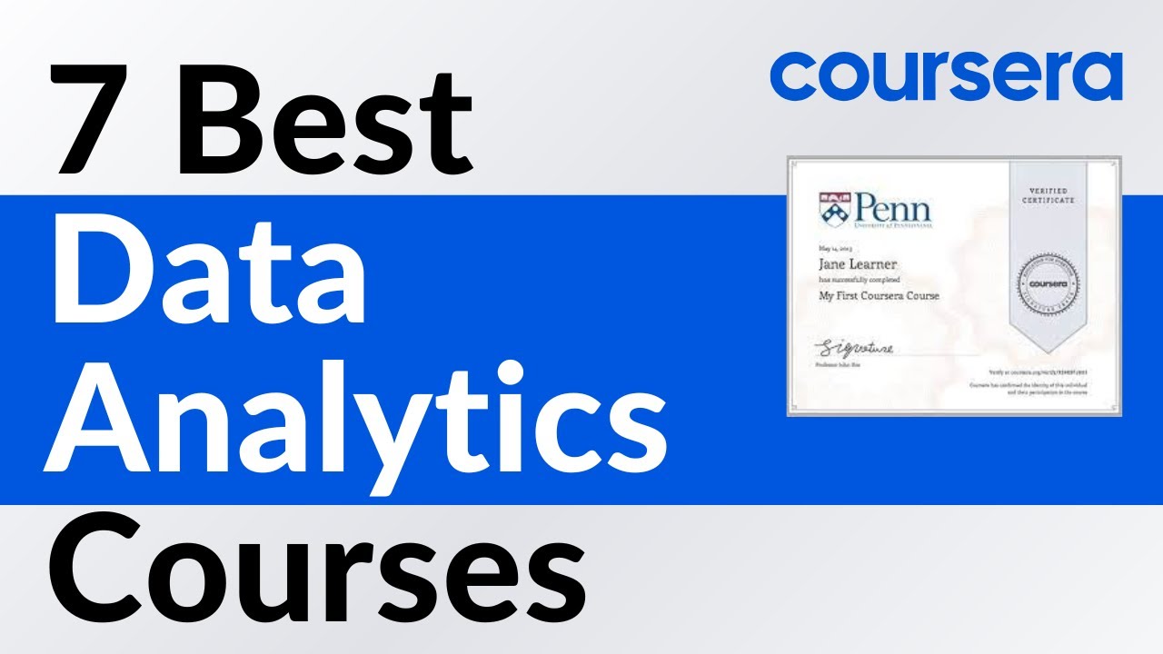 7 Best Data Analytics Courses on Coursera
