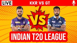 Kolkata Vs Gujarat, 39th T20 Live | KKR vs GT IPL Live Scores & Commentary | Live IPL 2023