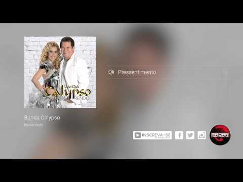 Pressentimento - Banda Calypso
