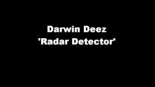Radar detector darwin deez with lyrics