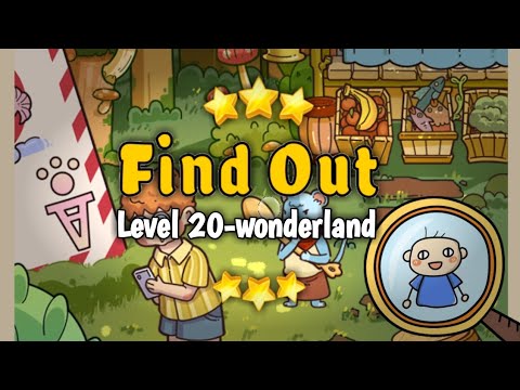 FIND OUT GAME: DISCOVERY- Level 20 Wonderland