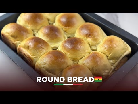 GHANA ROUND BREAD RECIPE (MILK&BUTTER BREAD)